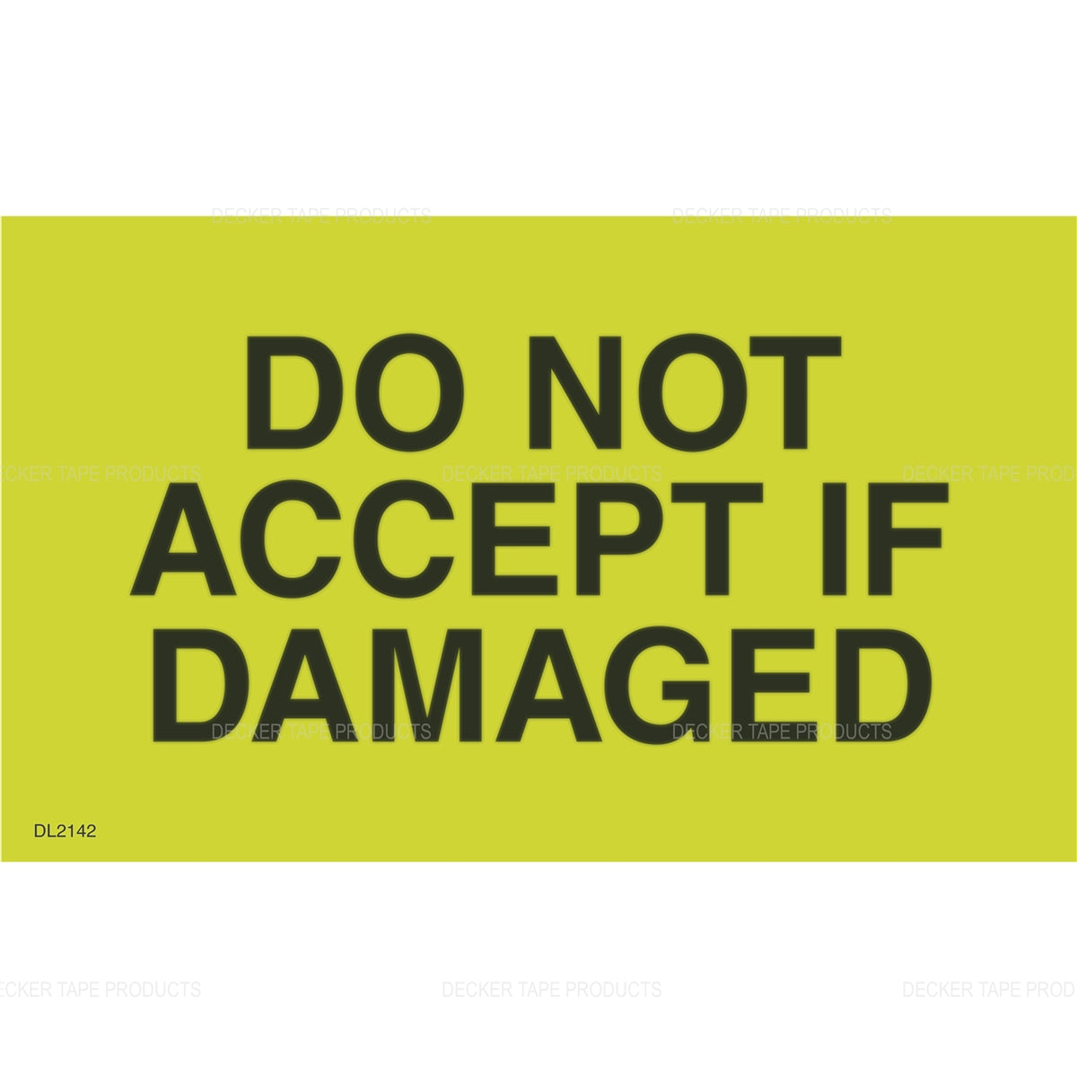 "Do Not Accept if Damaged" Label